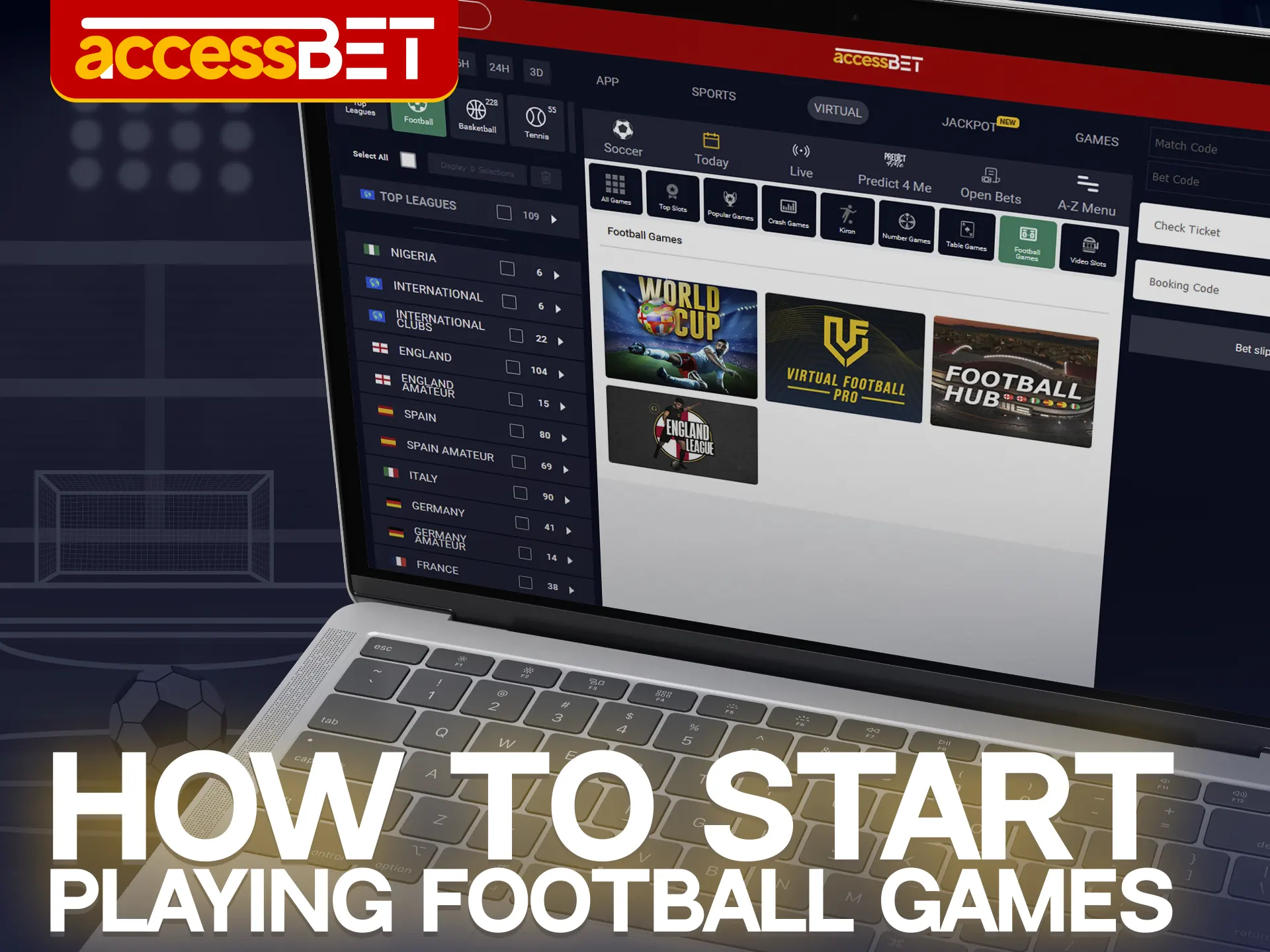 Become part of Accessbet and join other players to play football games.