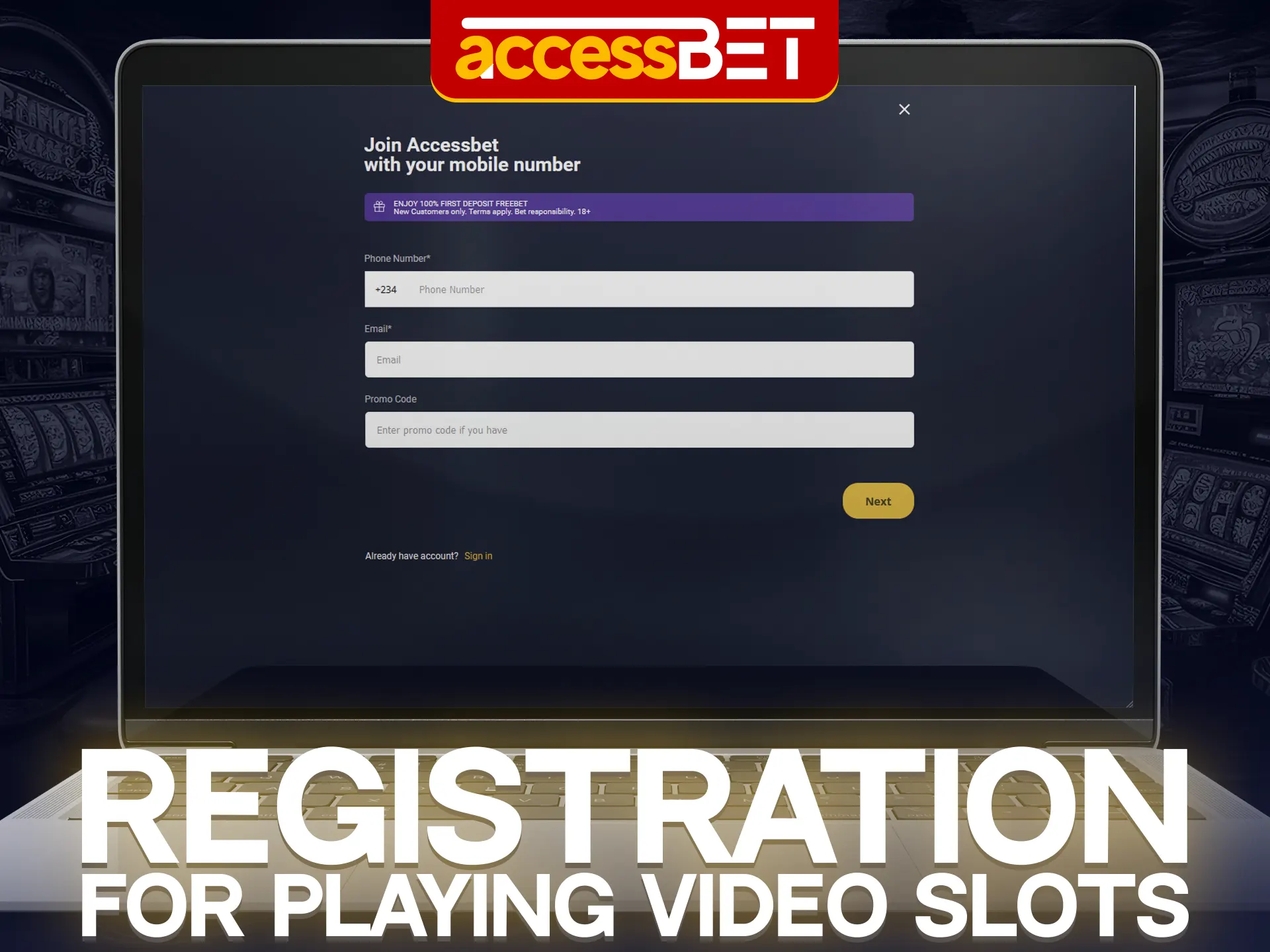 Registering for Accessbet will take a minute of your time.